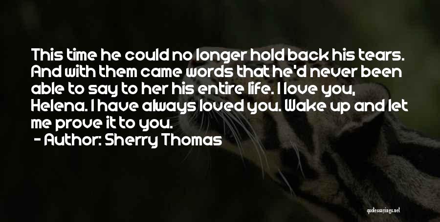 Hold Back The Tears Quotes By Sherry Thomas