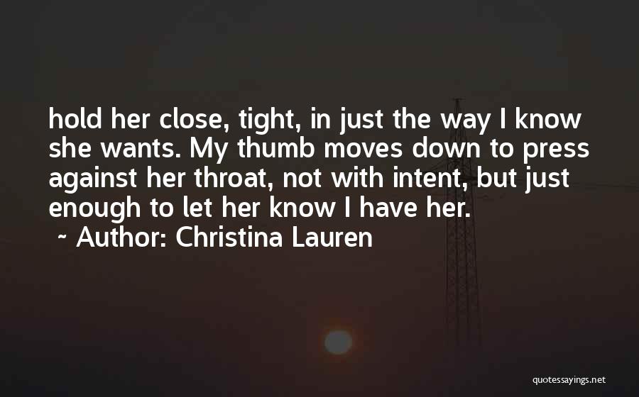 Hold Each Other Tight Quotes By Christina Lauren