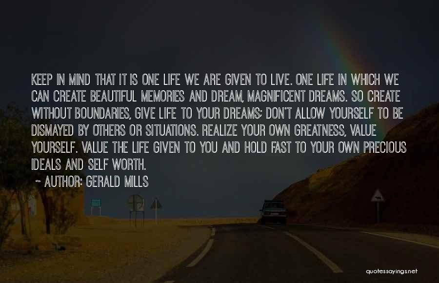 Hold Fast To Dreams Quotes By Gerald Mills