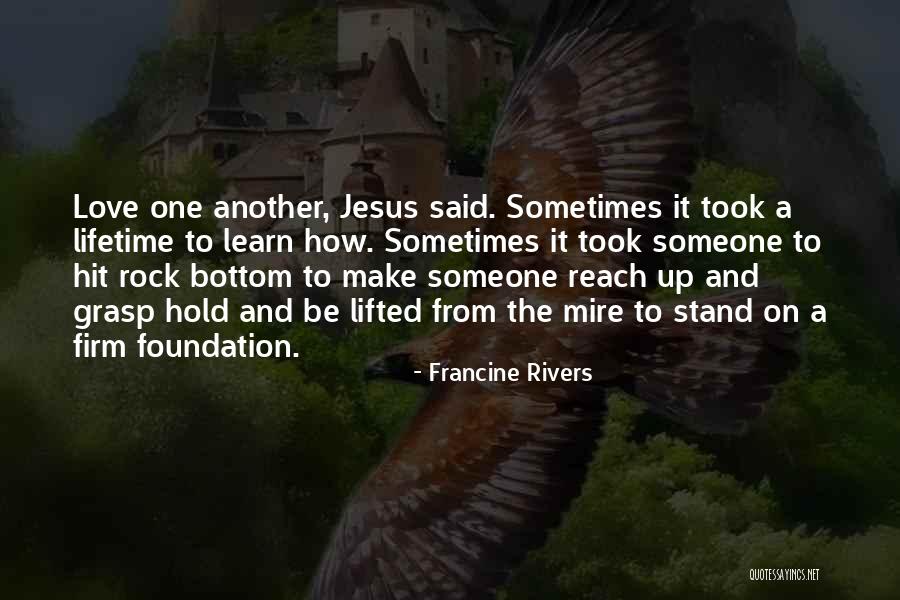 Hold Firm Quotes By Francine Rivers Hold Firm Quotes By Francine Rivers