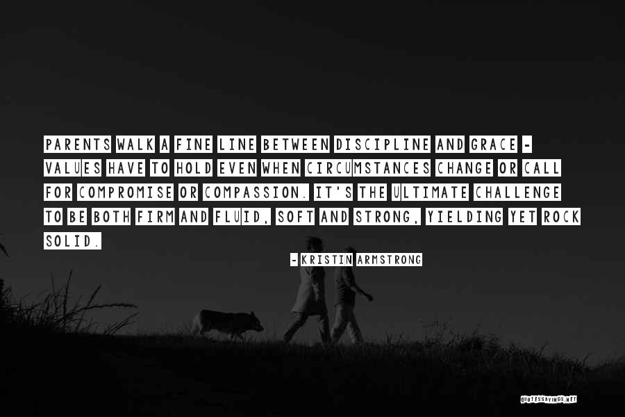 Hold Firm Quotes By Kristin Armstrong Hold Firm Quotes By Kristin Armstrong