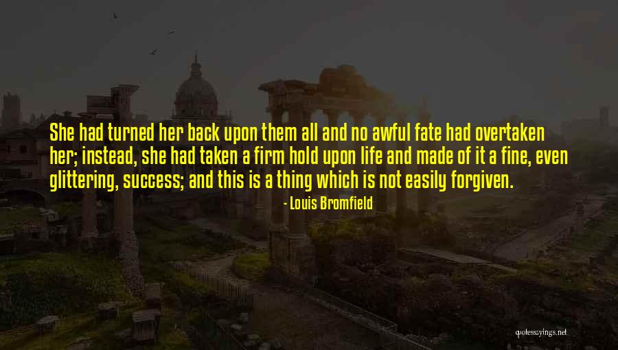 Hold Firm Quotes By Louis Bromfield Hold Firm Quotes By Louis Bromfield