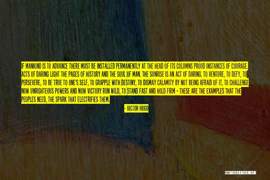 Hold Firm Quotes By Victor Hugo Hold Firm Quotes By Victor Hugo