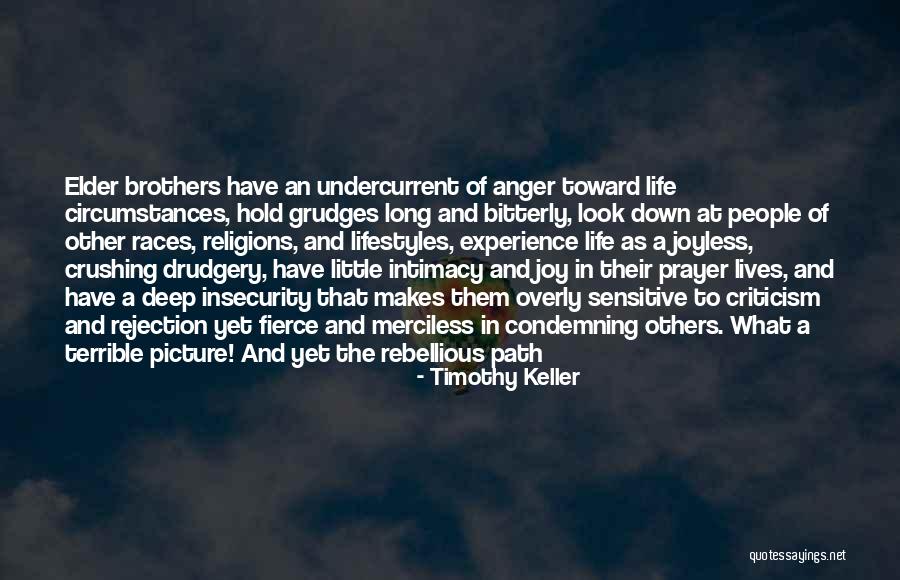 Hold Grudges Quotes By Timothy Keller Hold Grudges Quotes By Timothy Keller