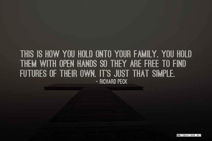 Hold Hands Quotes By Richard Peck Hold Hands Quotes By Richard Peck