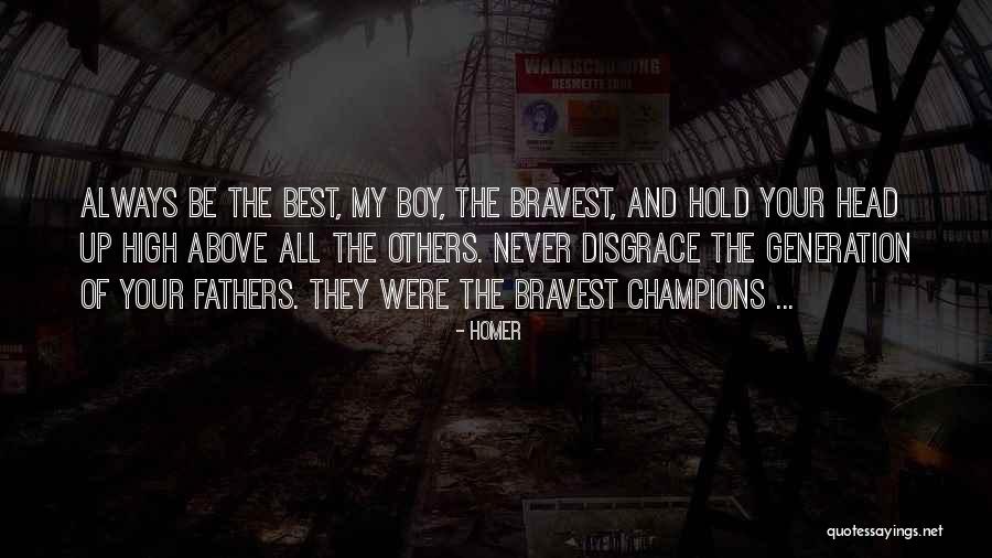 Hold Head Up High Quotes By Homer Hold Head Up High Quotes By Homer