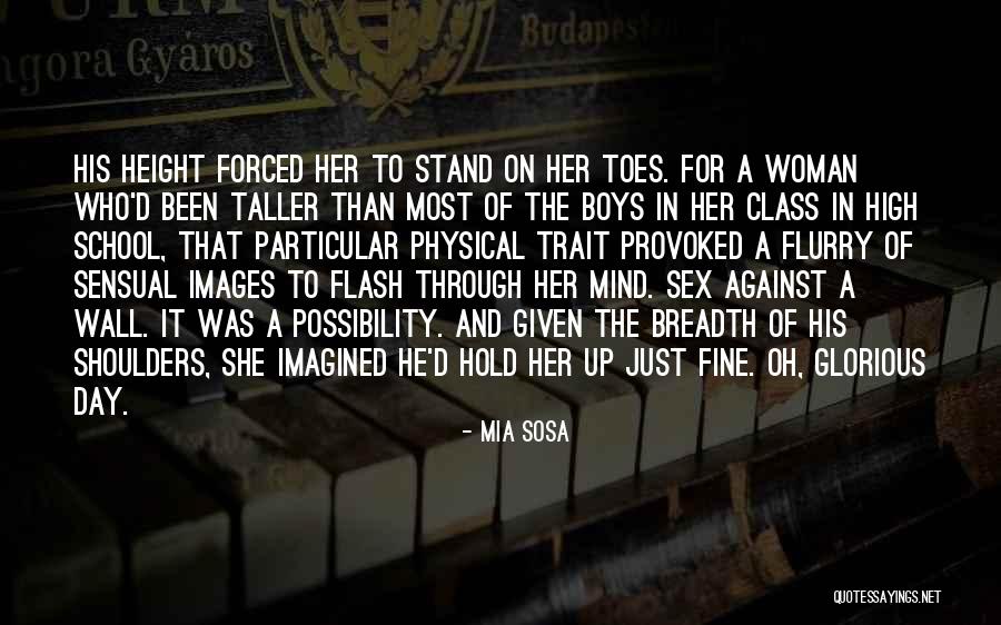 Hold Her Against A Wall Quotes By Mia Sosa Hold Her Against A Wall Quotes By Mia Sosa