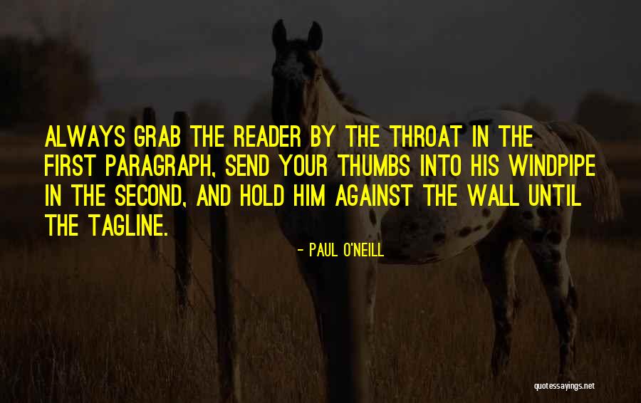 Hold Her Against A Wall Quotes By Paul O'Neill Hold Her Against A Wall Quotes By Paul O'Neill