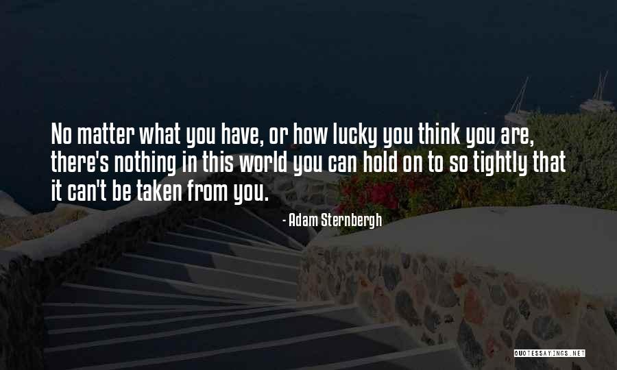 Hold Her Tightly Quotes By Adam Sternbergh Hold Her Tightly Quotes By Adam Sternbergh