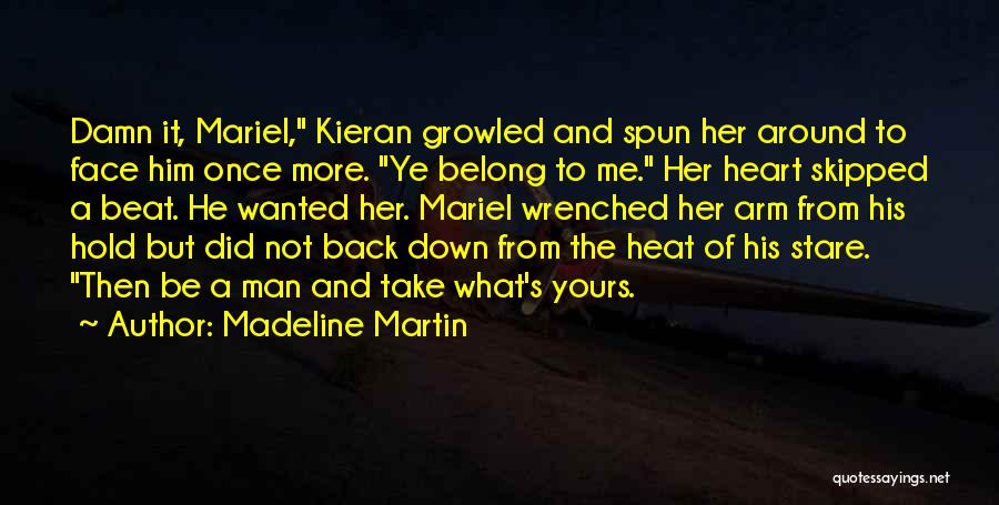 Hold Him Down Quotes By Madeline Martin