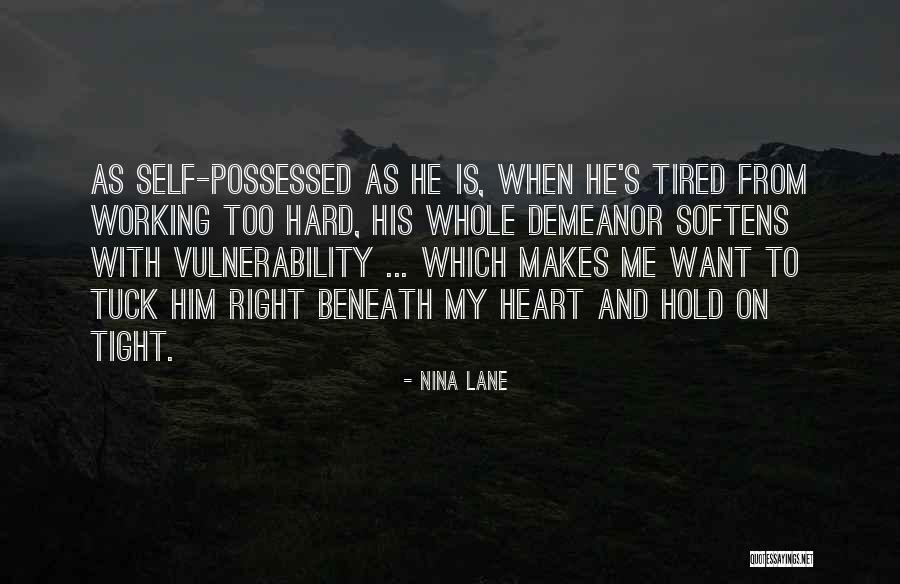 Hold Him Tight Quotes By Nina Lane