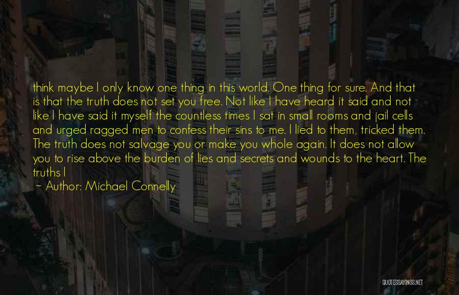 Hold It Down For Me Quotes By Michael Connelly