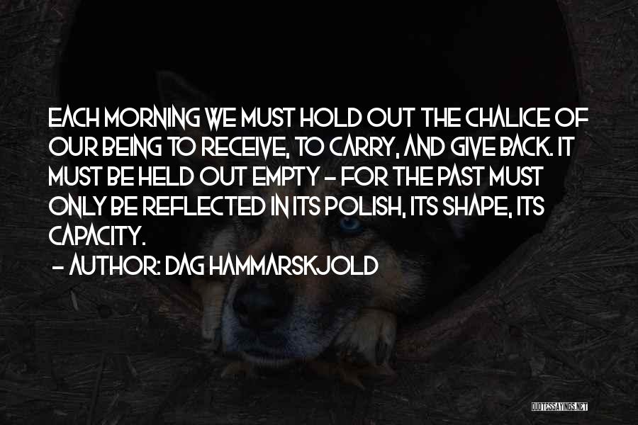 Hold It Quotes By Dag Hammarskjold