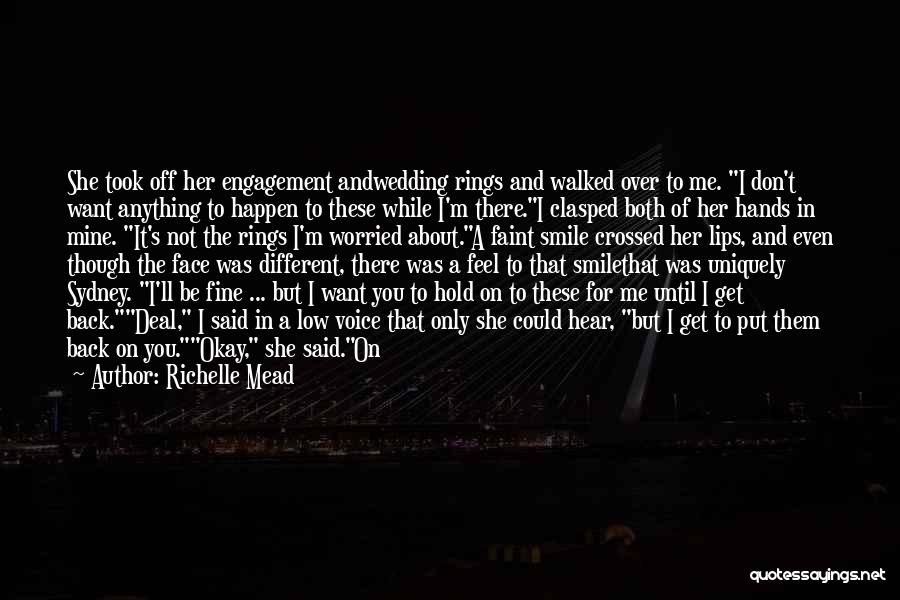 Hold It Quotes By Richelle Mead