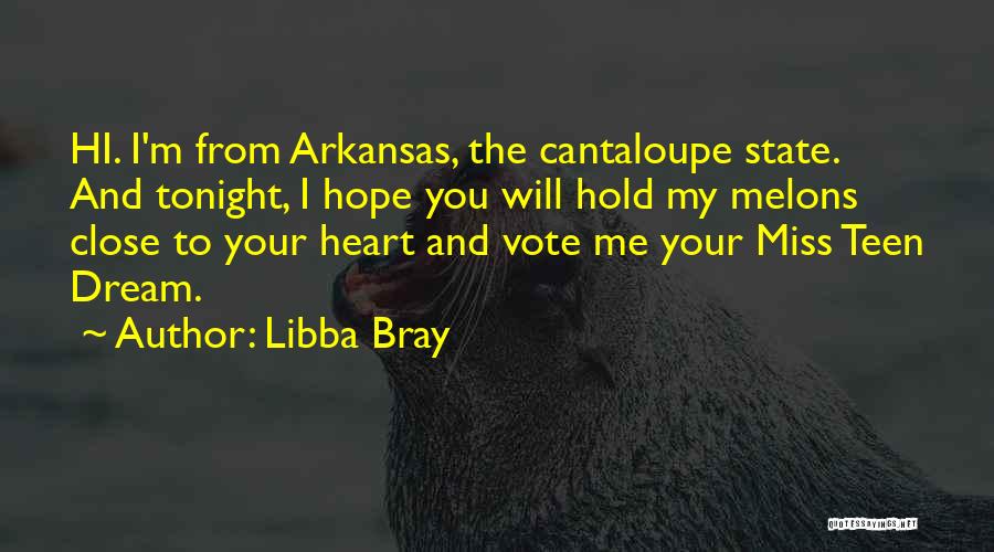 Hold Me Close To Your Heart Quotes By Libba Bray