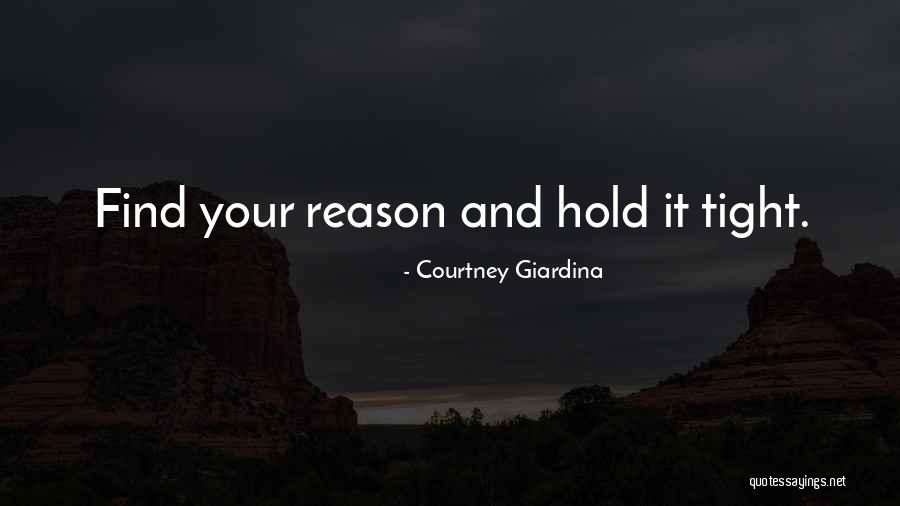 Hold Me Tight Love Quotes By Courtney Giardina Hold Me Tight Love Quotes By Courtney Giardina