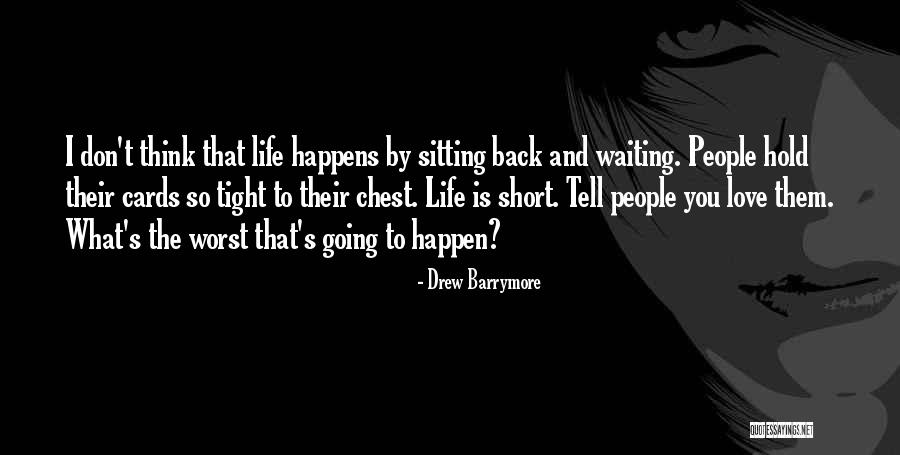 Hold Me Tight Love Quotes By Drew Barrymore Hold Me Tight Love Quotes By Drew Barrymore