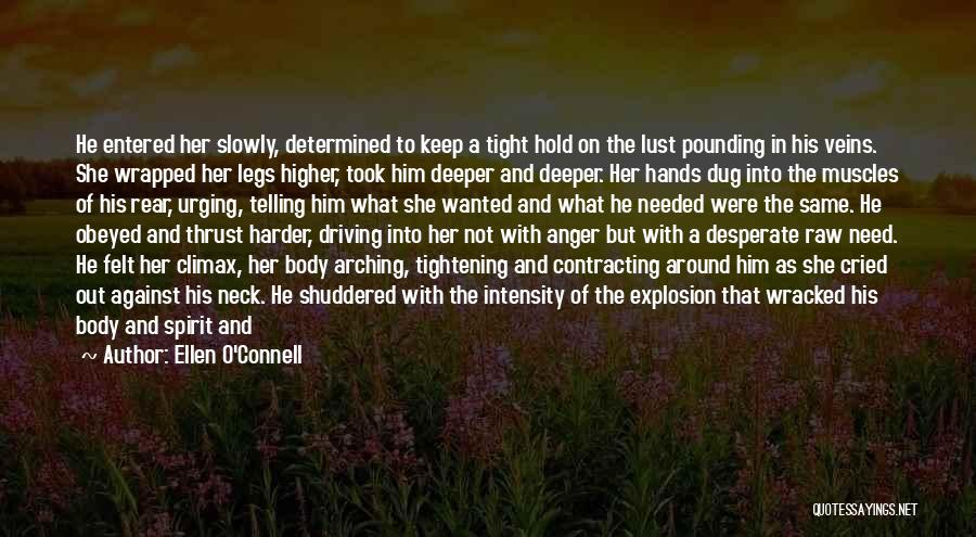 Hold Me Tight My Love Quotes By Ellen O'Connell