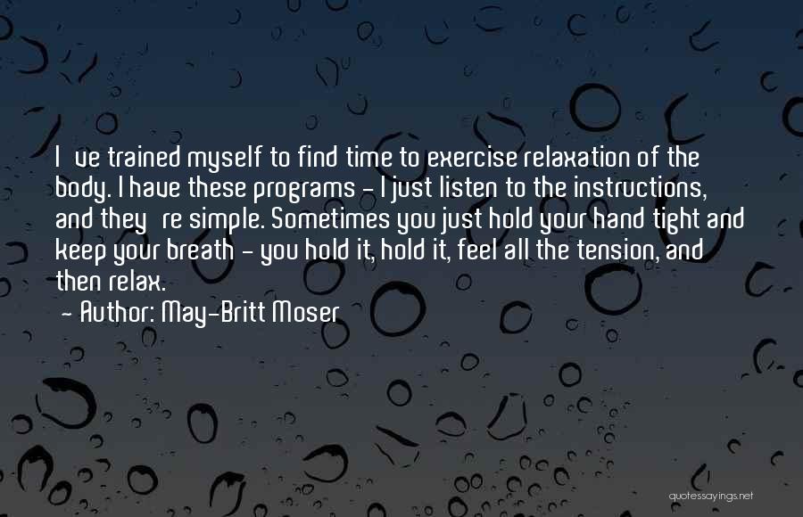 Hold My Hand Tight Quotes By May-Britt Moser