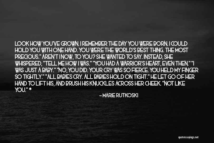 Hold My Hand Tightly Quotes By Marie Rutkoski