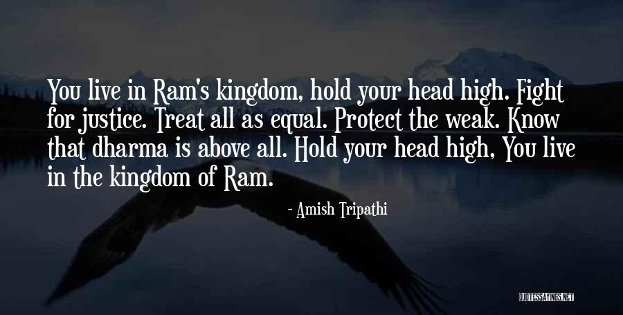 Hold My Head Up High Quotes By Amish Tripathi