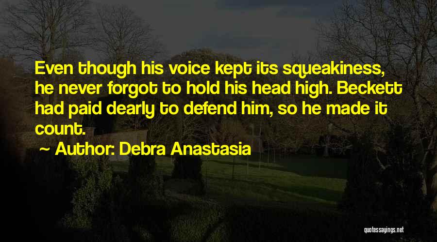 Hold My Head Up High Quotes By Debra Anastasia