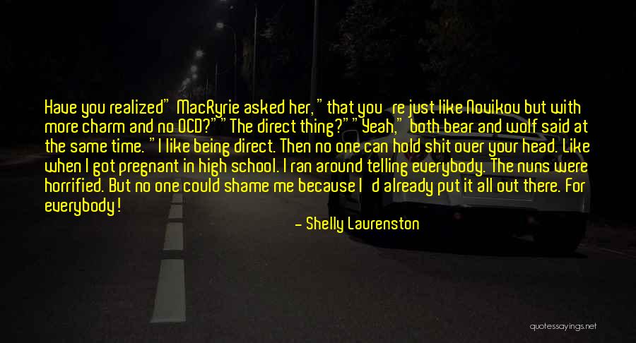 Hold My Head Up High Quotes By Shelly Laurenston