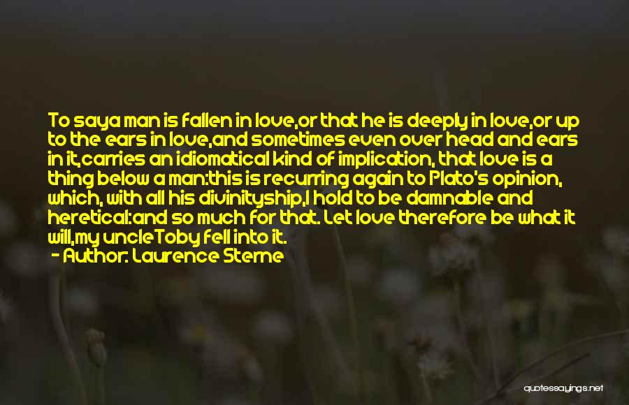 Hold My Head Up Quotes By Laurence Sterne