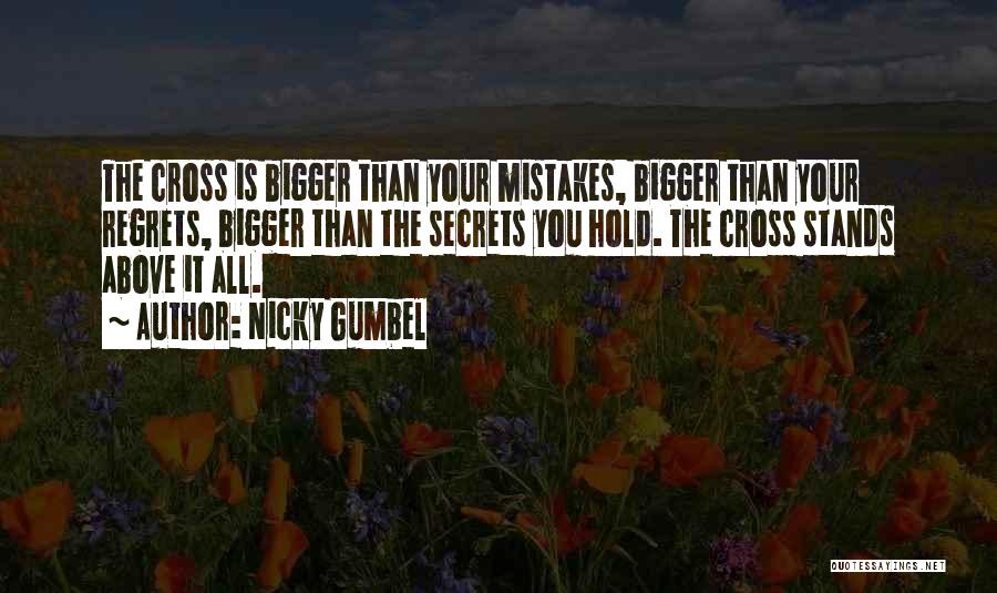 Hold No Regrets Quotes By Nicky Gumbel