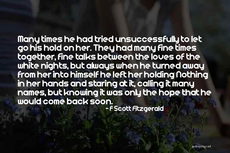 Hold Nothing Back Quotes By F Scott Fitzgerald