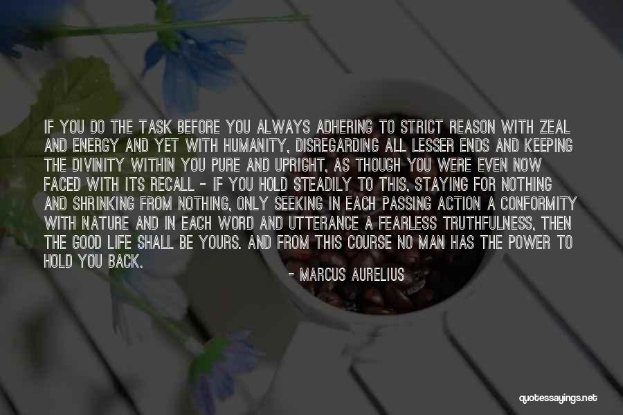 Hold Nothing Back Quotes By Marcus Aurelius