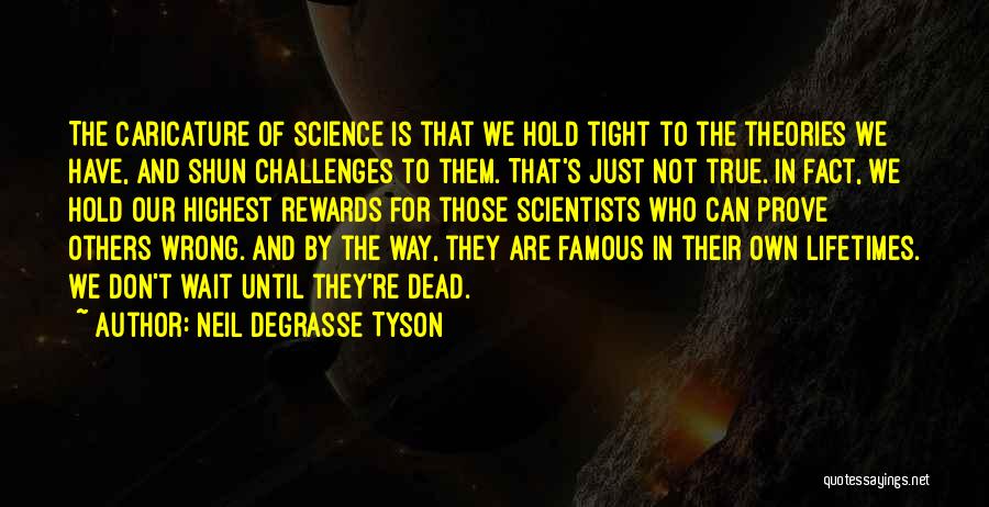 Hold On Tight And Don't Let Go Quotes By Neil DeGrasse Tyson