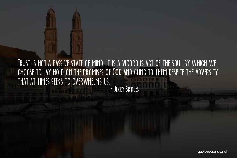 Hold On To God Quotes By Jerry Bridges Hold On To God Quotes By Jerry Bridges