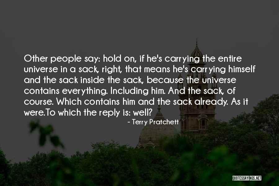 Hold On To It Quotes By Terry Pratchett Hold On To It Quotes By Terry Pratchett