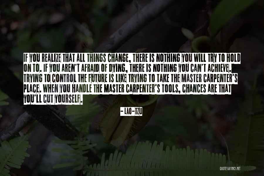 Hold On To Yourself Quotes By Lao-Tzu Hold On To Yourself Quotes By Lao-Tzu
