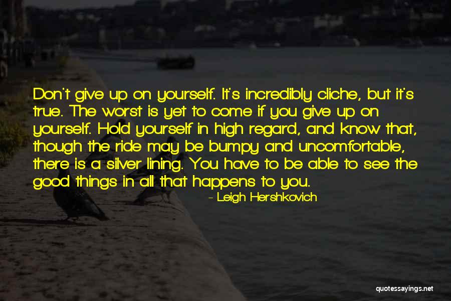 Hold On To Yourself Quotes By Leigh Hershkovich Hold On To Yourself Quotes By Leigh Hershkovich