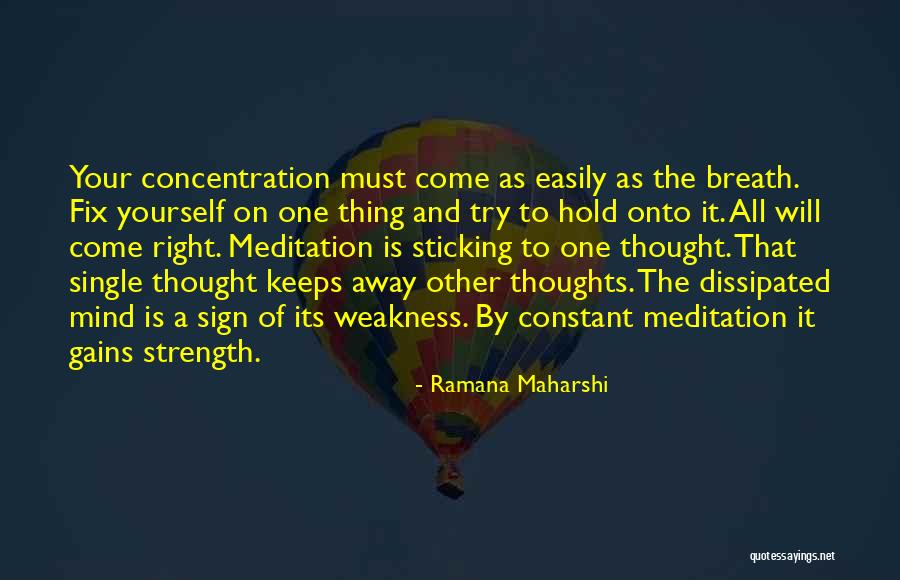 Hold On To Yourself Quotes By Ramana Maharshi Hold On To Yourself Quotes By Ramana Maharshi