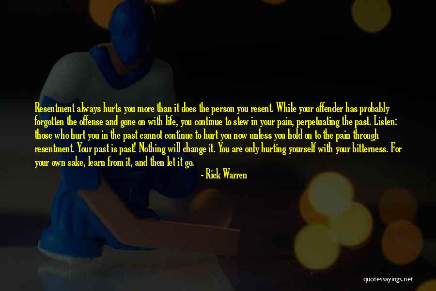 Hold On To Yourself Quotes By Rick Warren Hold On To Yourself Quotes By Rick Warren