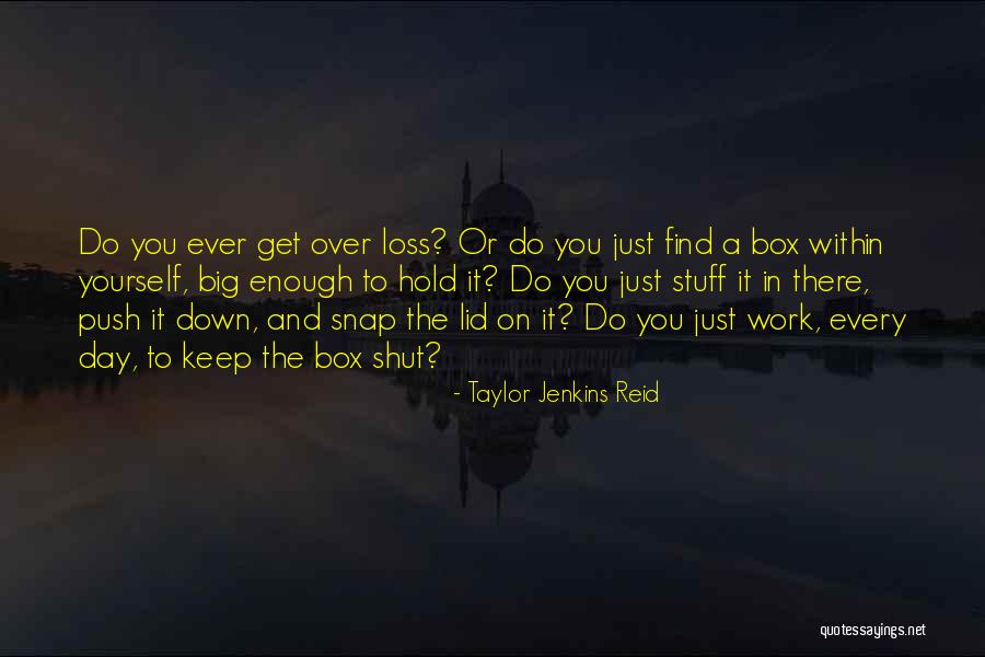 Hold On To Yourself Quotes By Taylor Jenkins Reid Hold On To Yourself Quotes By Taylor Jenkins Reid