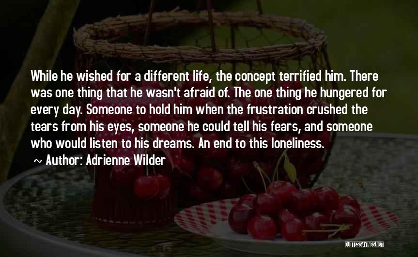 Hold Onto Dreams Quotes By Adrienne Wilder