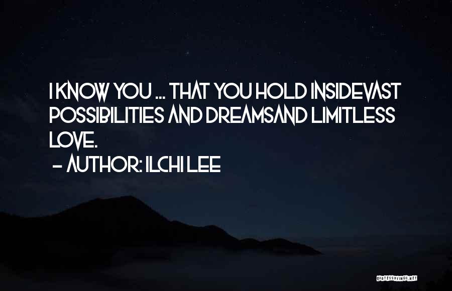 Hold Onto Dreams Quotes By Ilchi Lee