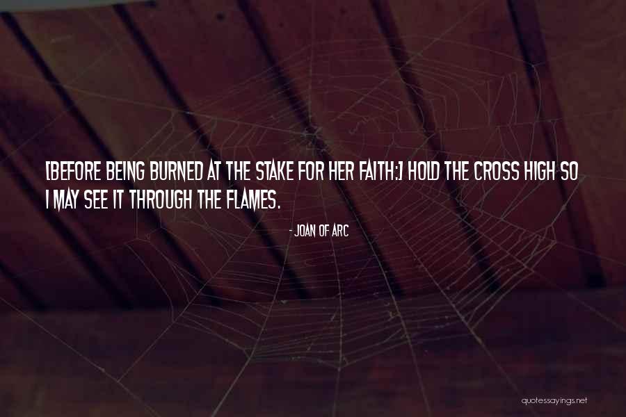 Hold Onto Faith Quotes By Joan Of Arc