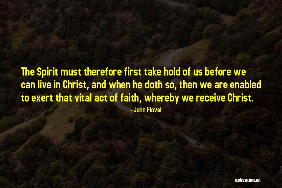 Hold Onto Faith Quotes By John Flavel