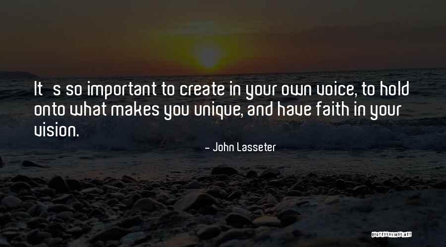 Hold Onto Faith Quotes By John Lasseter