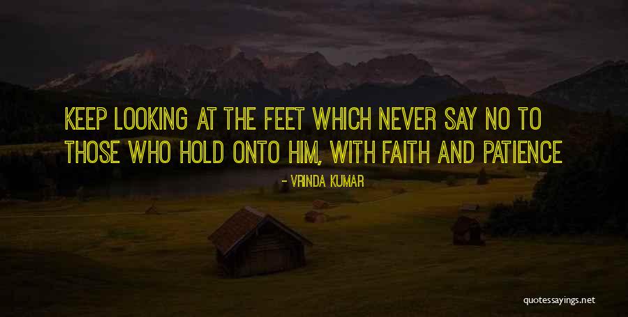 Hold Onto Faith Quotes By Vrinda Kumar