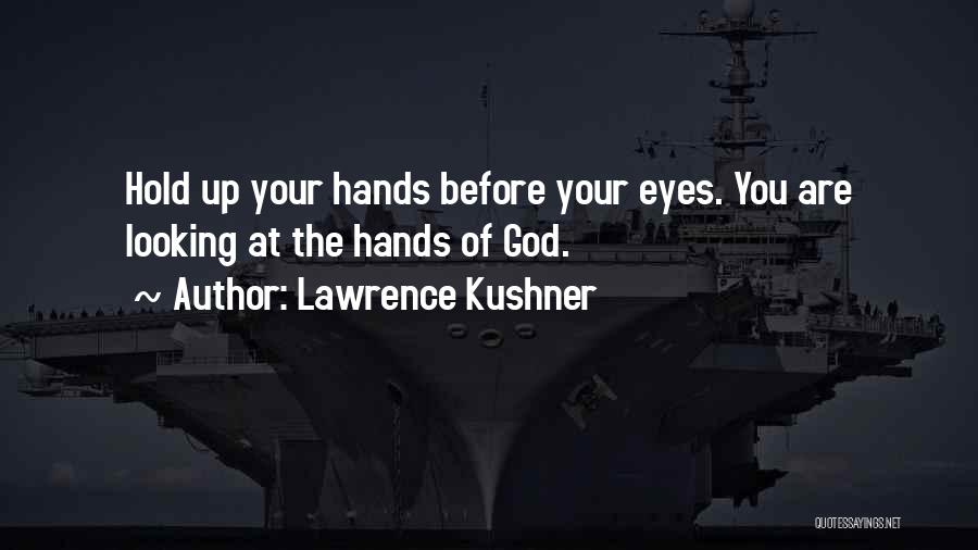 Hold Onto God Quotes By Lawrence Kushner