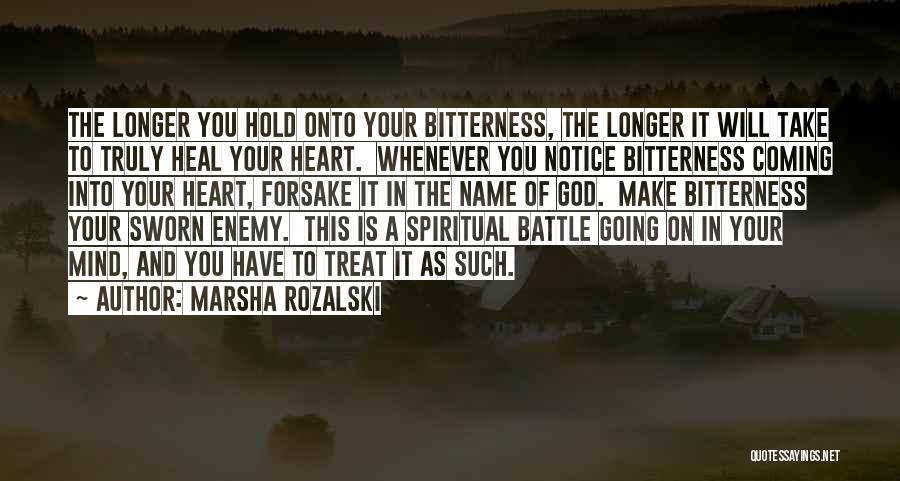 Hold Onto God Quotes By Marsha Rozalski
