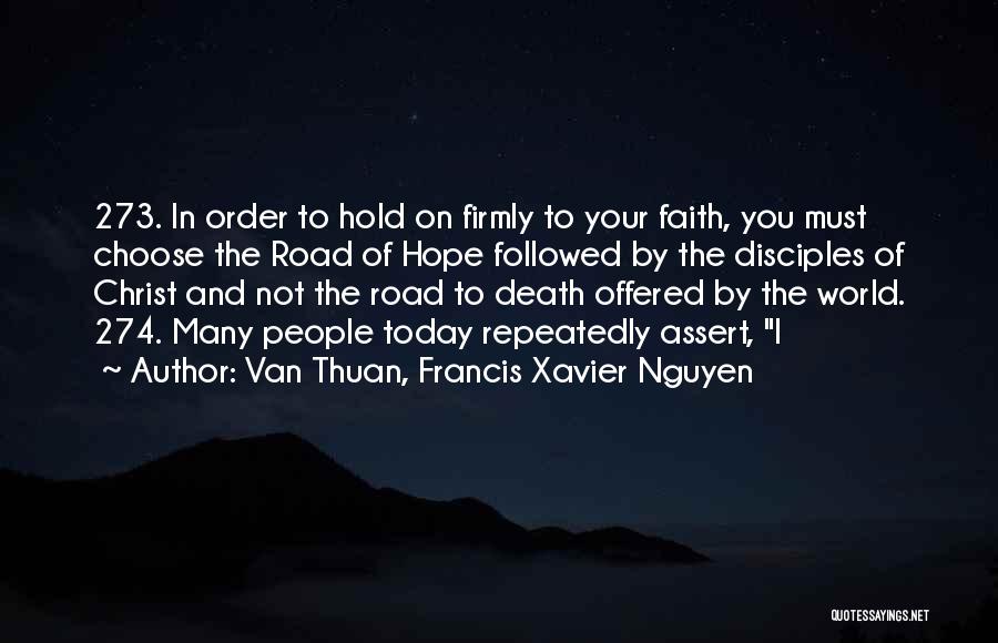 Hold Onto Hope Quotes By Van Thuan, Francis Xavier Nguyen