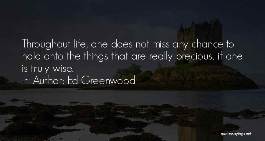 Hold Onto Quotes By Ed Greenwood