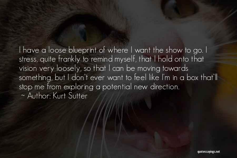 Hold Onto Quotes By Kurt Sutter